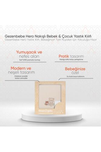 Gezenbebe Hero Nakışlı Bebek & Çocuk Yastık Kılıfı (40x60) Teddy - 2